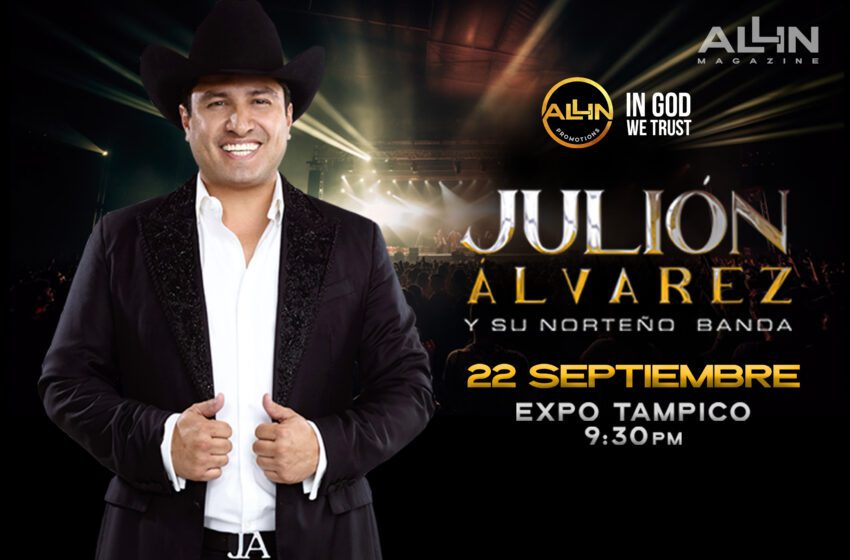  Julión Álvarez en Tampico el próximo 22 de Septiembre