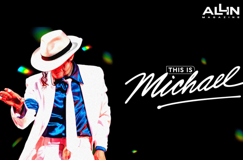  «This Is Michael» una experiencia que todo fanático del rey del pop debe vivir