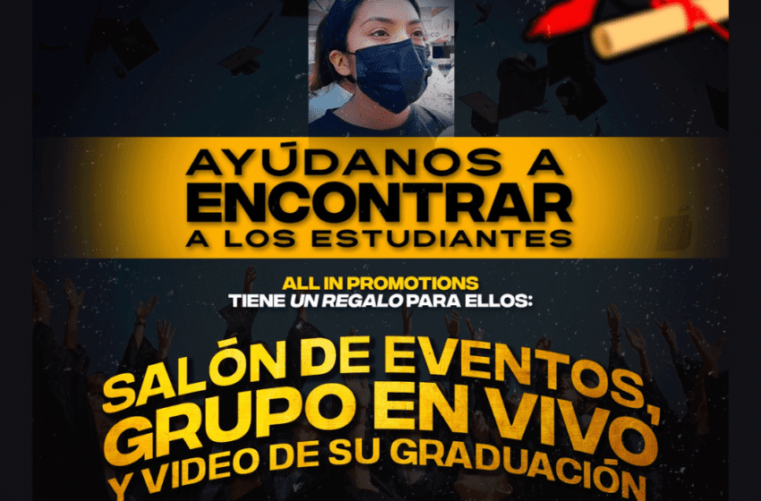  ALLIN PROMOTIONS BUSCA A ESTUDIANTES QUE DEPOSITARON POR ERROR EL DINERO QUE ERA PARA SU GRADUACIÓN